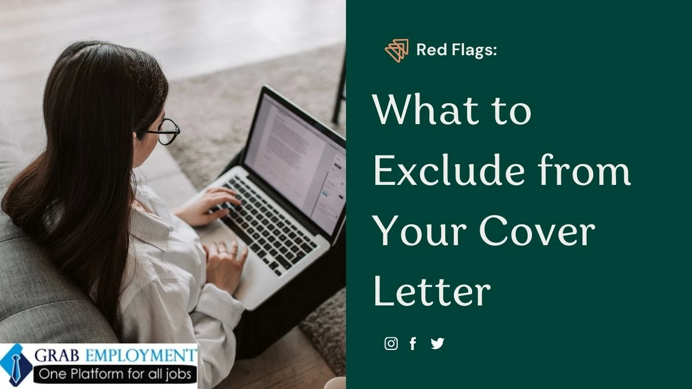 Red Flags What to Exclude from Your Cover Letter-grabemployment