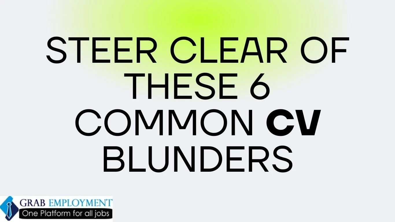 Steer Clear of These 6 Common CV Blunders-grabemployment