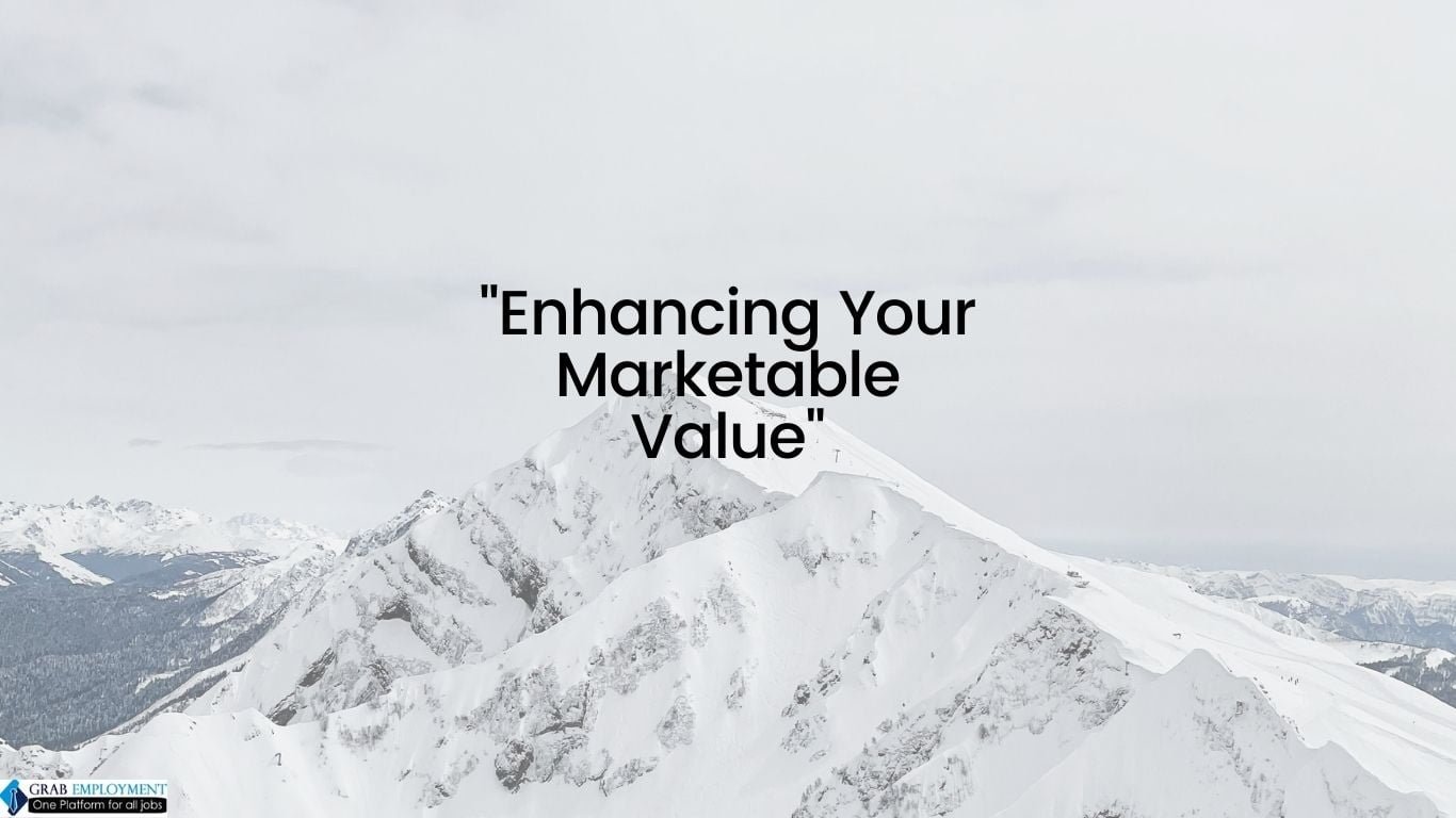Enhancing Your Marketable Value-grabemployment