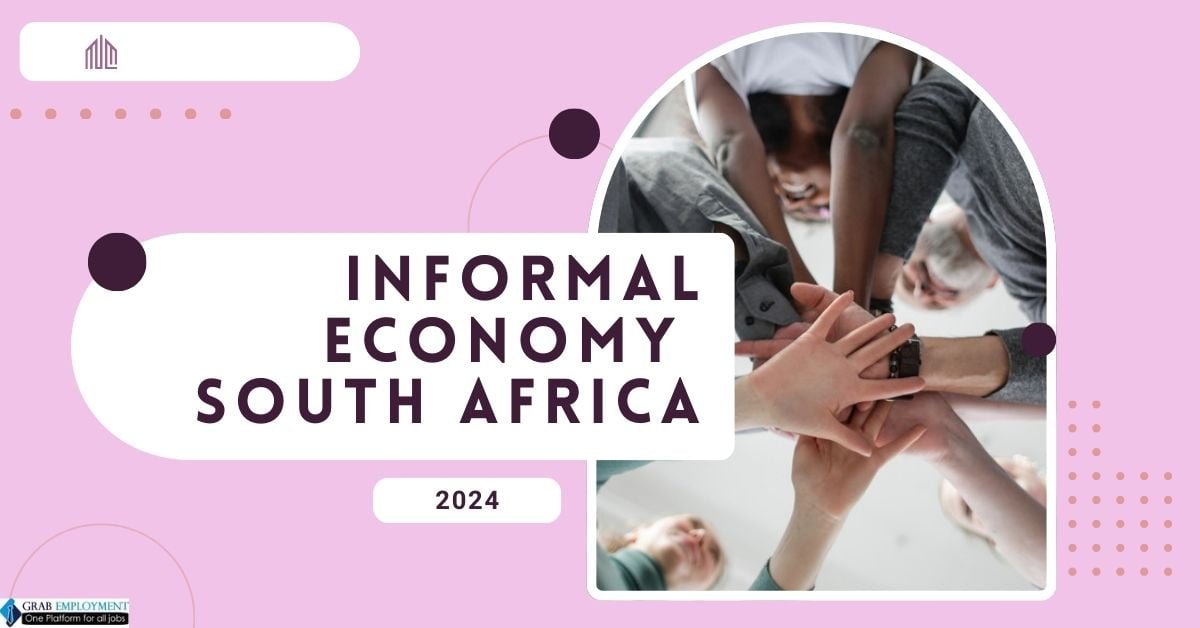 The Informal Economy A Response to Unemployment in South Africa-GRABEMPLOYMENT