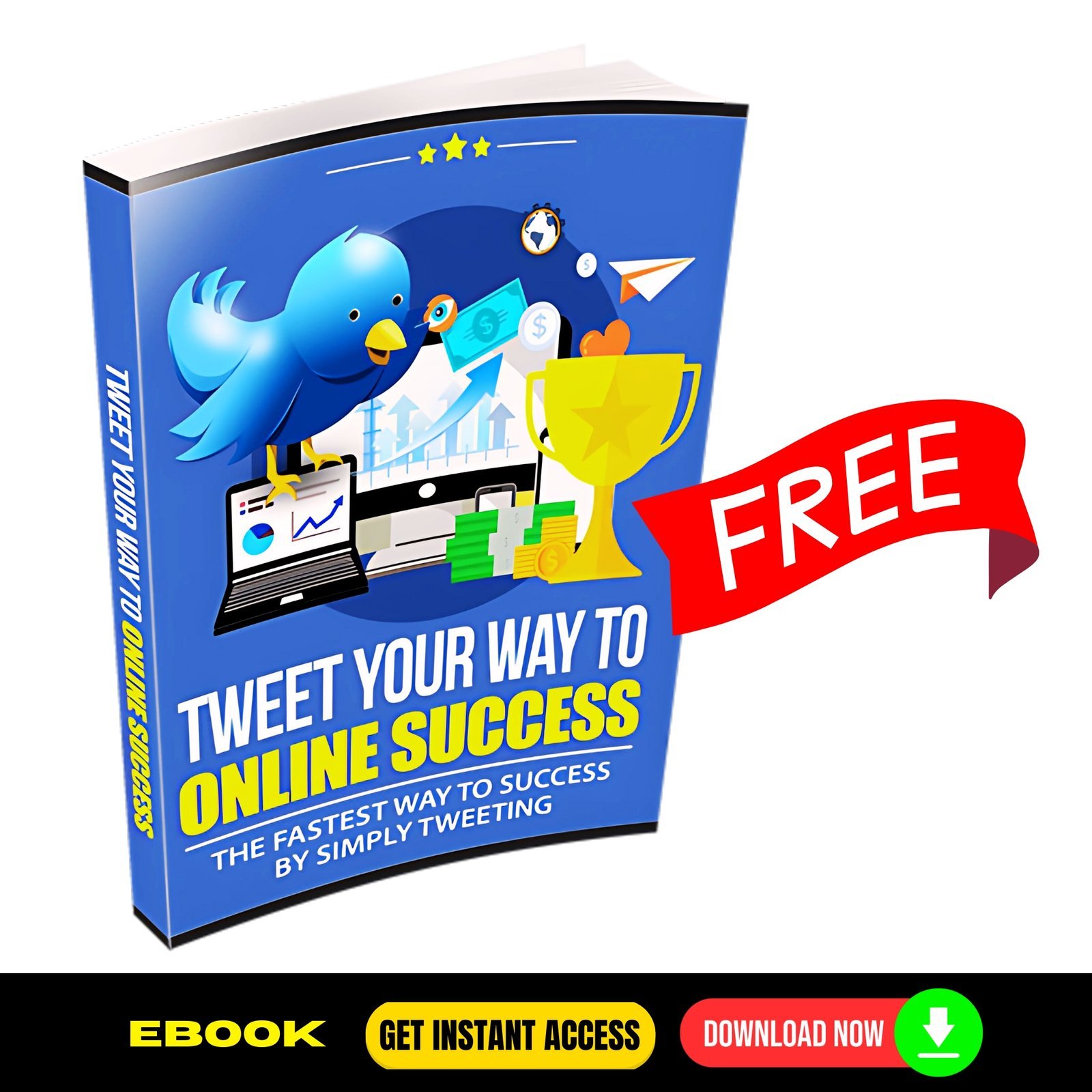 Tweet Your Way To Online Success - FREE 1 Tweet Your Way To Online Success - FREE