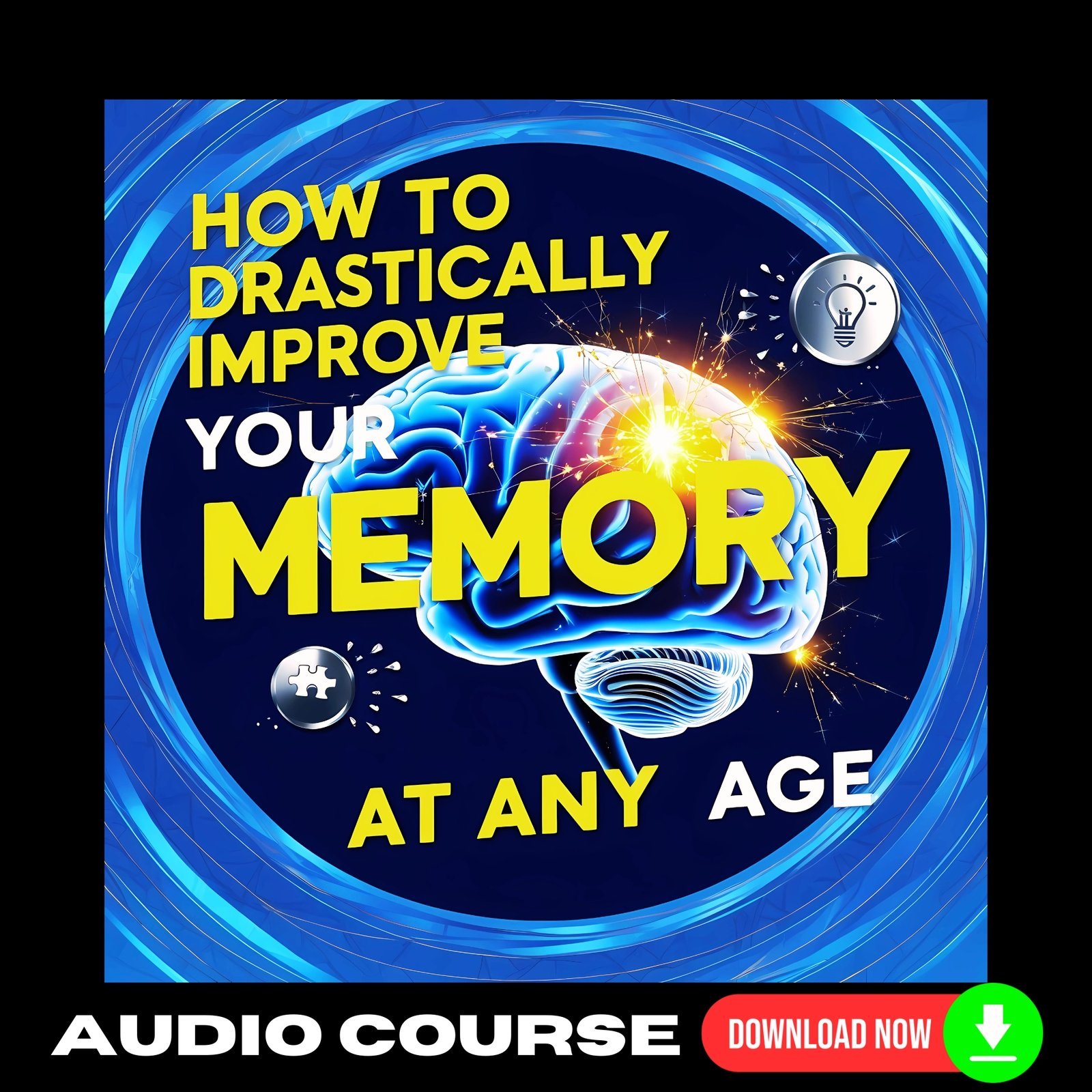 How To Drastically Improve Your Memory At Any Age Upgrade Package (Audio) 1 How To Drastically Improve Your Memory At Any Age Upgrade Package (Audio)