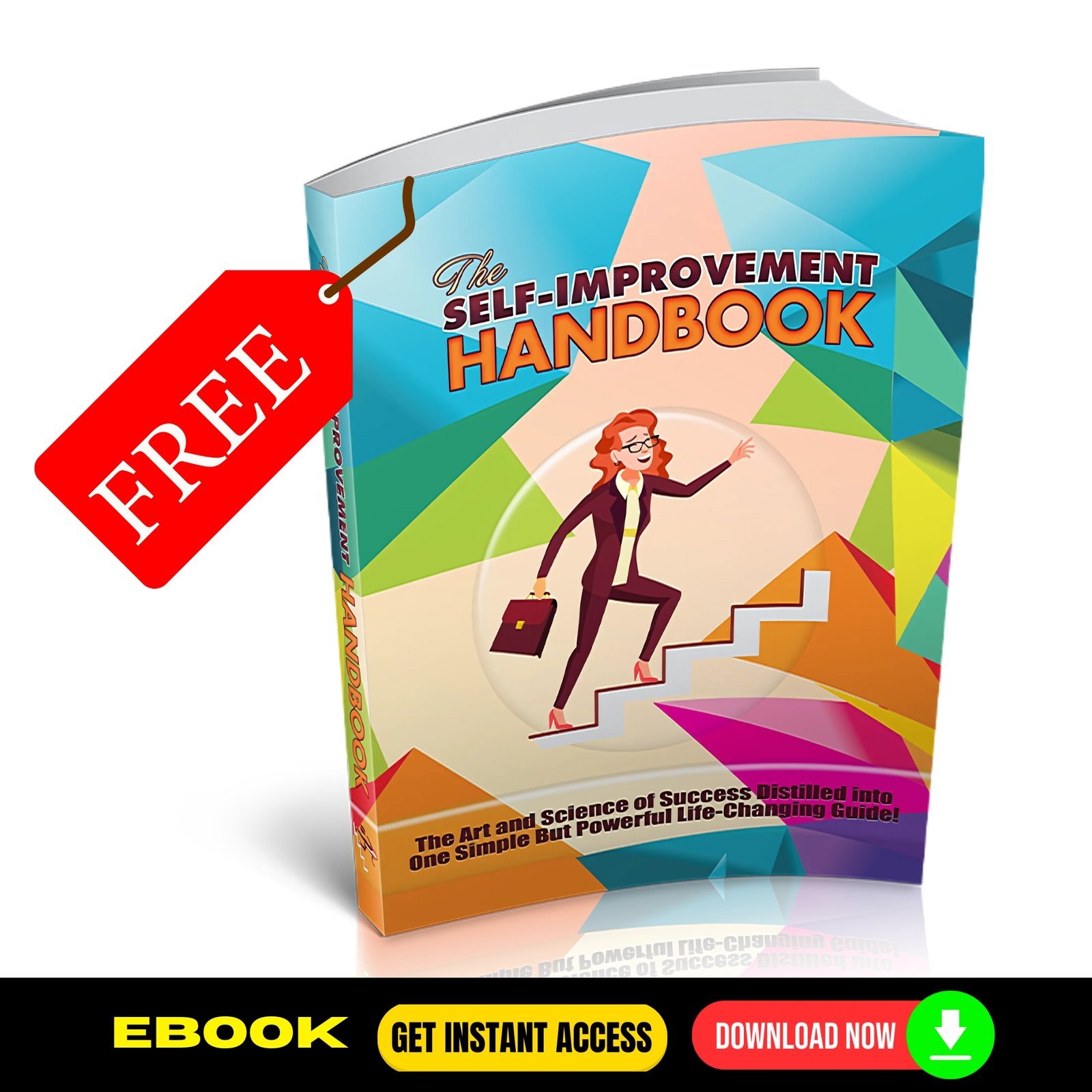 The Self Improvement Handbook (FREE eBook) 1 The Self Improvement Handbook (FREE eBook)