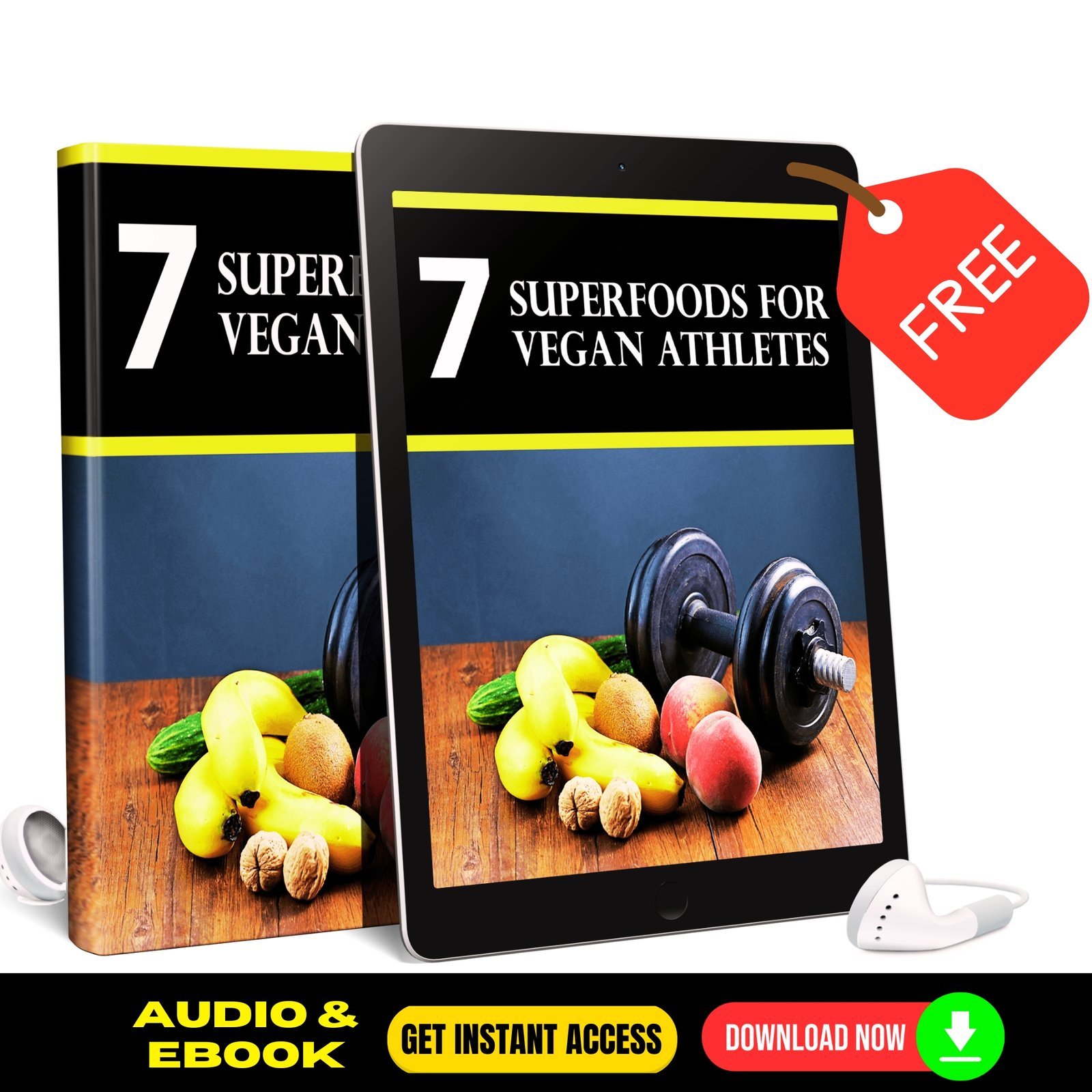 7 Super Foods For Vegan Athletes - Quick Audio and eBook - FREE 1 7 Super Foods For Vegan Athletes - Quick Audio and eBook - FREE