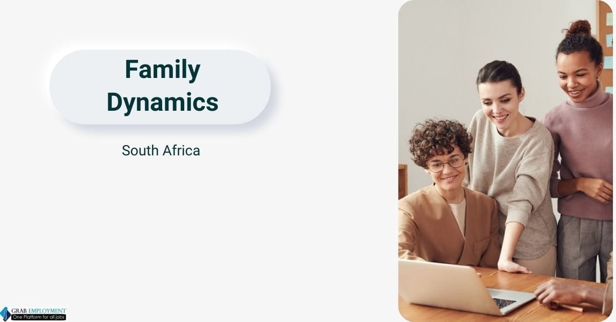 Exploring Its Impact on Family Dynamics in South Africa.