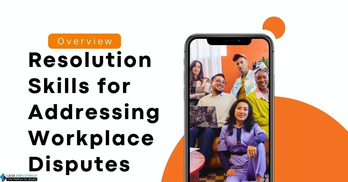 Mastering Harmony Conflict Resolution Skills for Addressing Workplace Disputes-grabemployment
