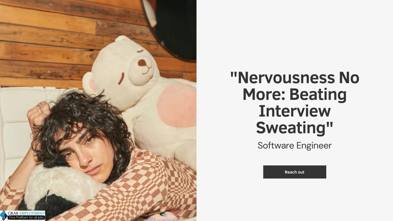 Nervousness No More Beating Interview Sweating-grabemployment