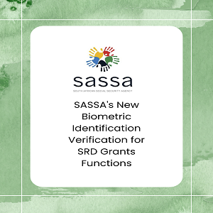 SASSA's New Biometric Identification Verification for SRD Grants Functions@grabemployment.com