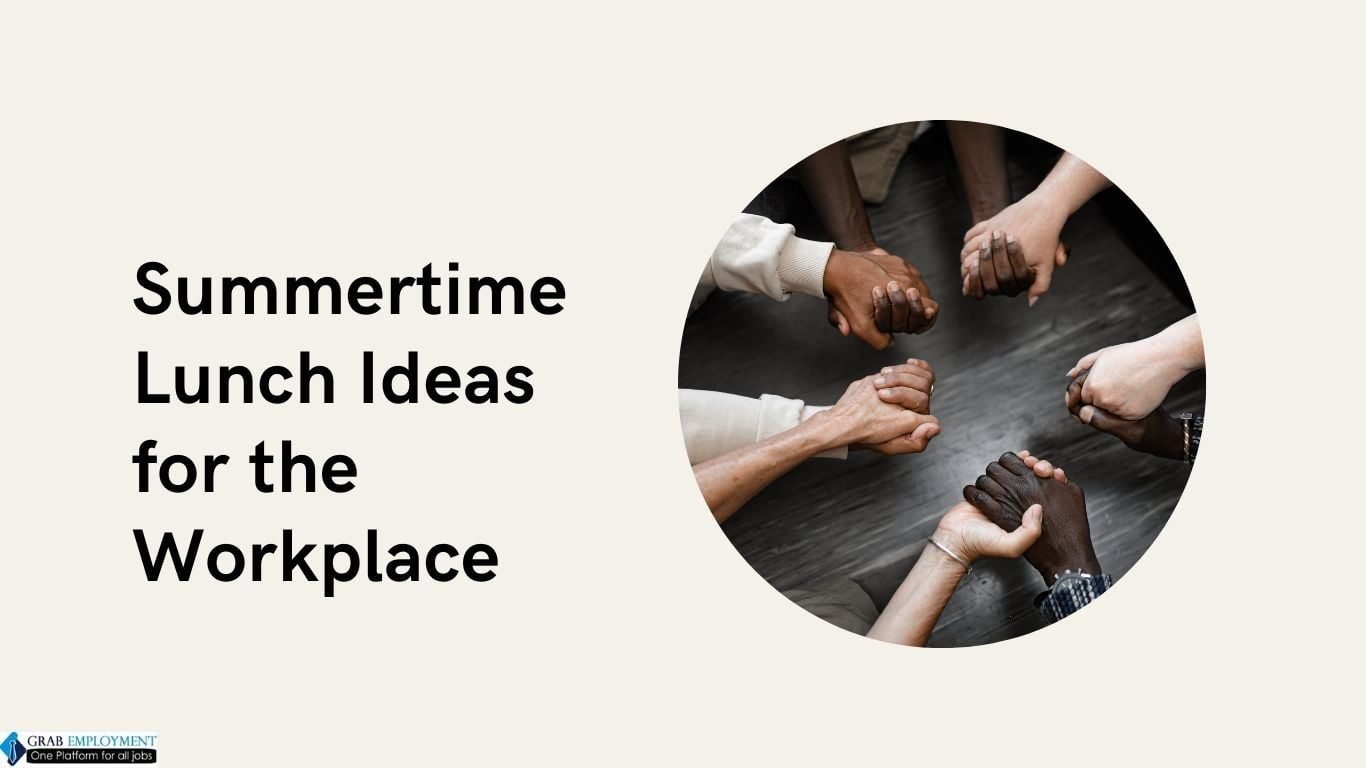 Summertime Lunch Ideas for the Workplace-grabemployment