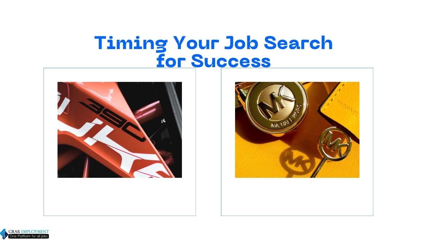 Timing Your Job Search for Success-grabemployment